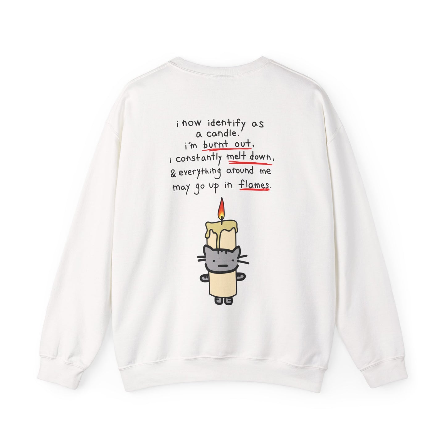 Burnt out Earl in a Candle Costume Crewneck