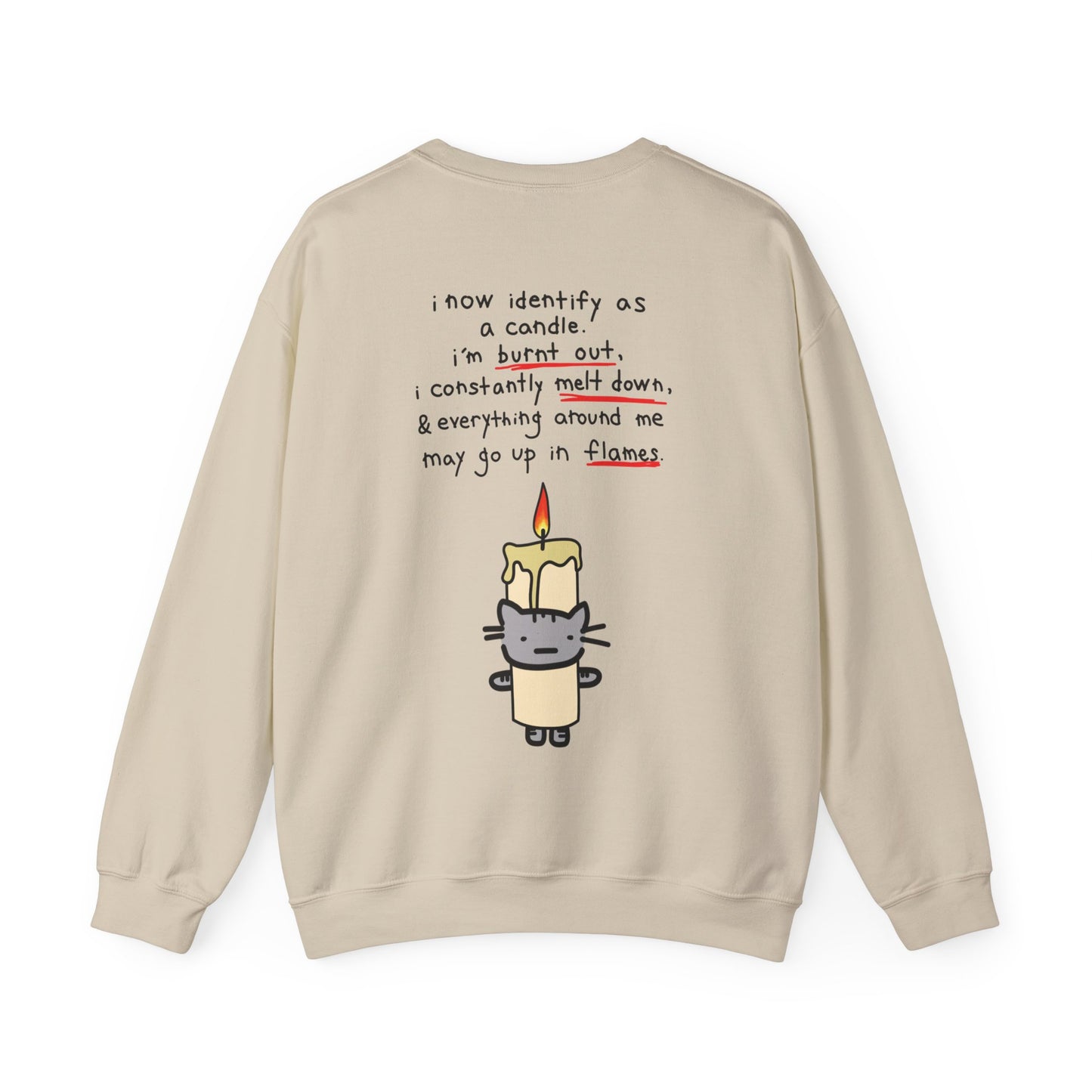 Burnt out Earl in a Candle Costume Crewneck